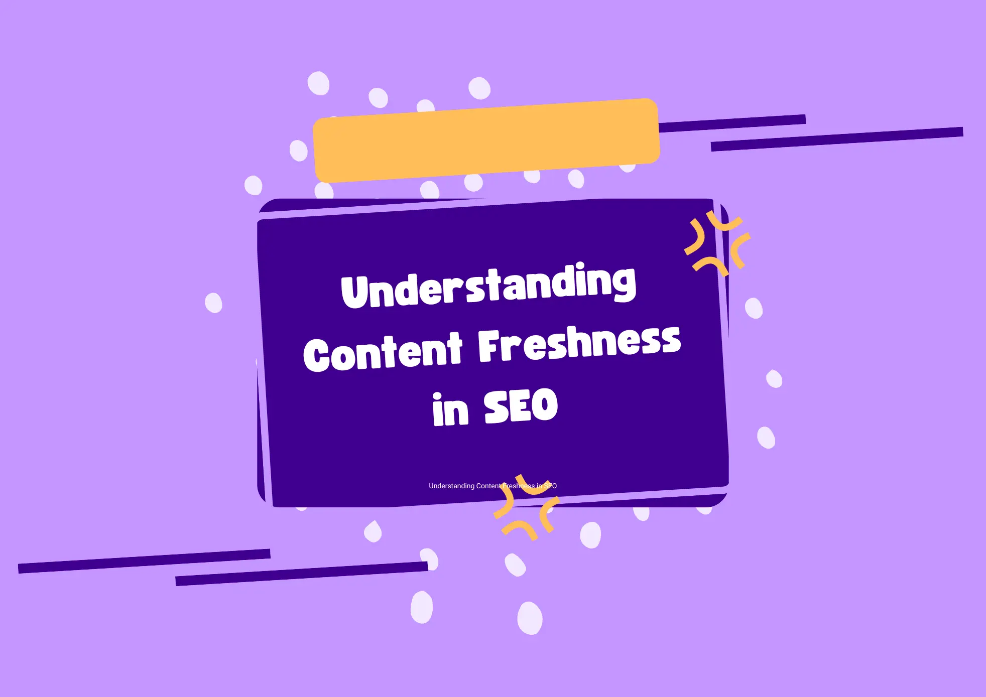 Content Freshness in SEO