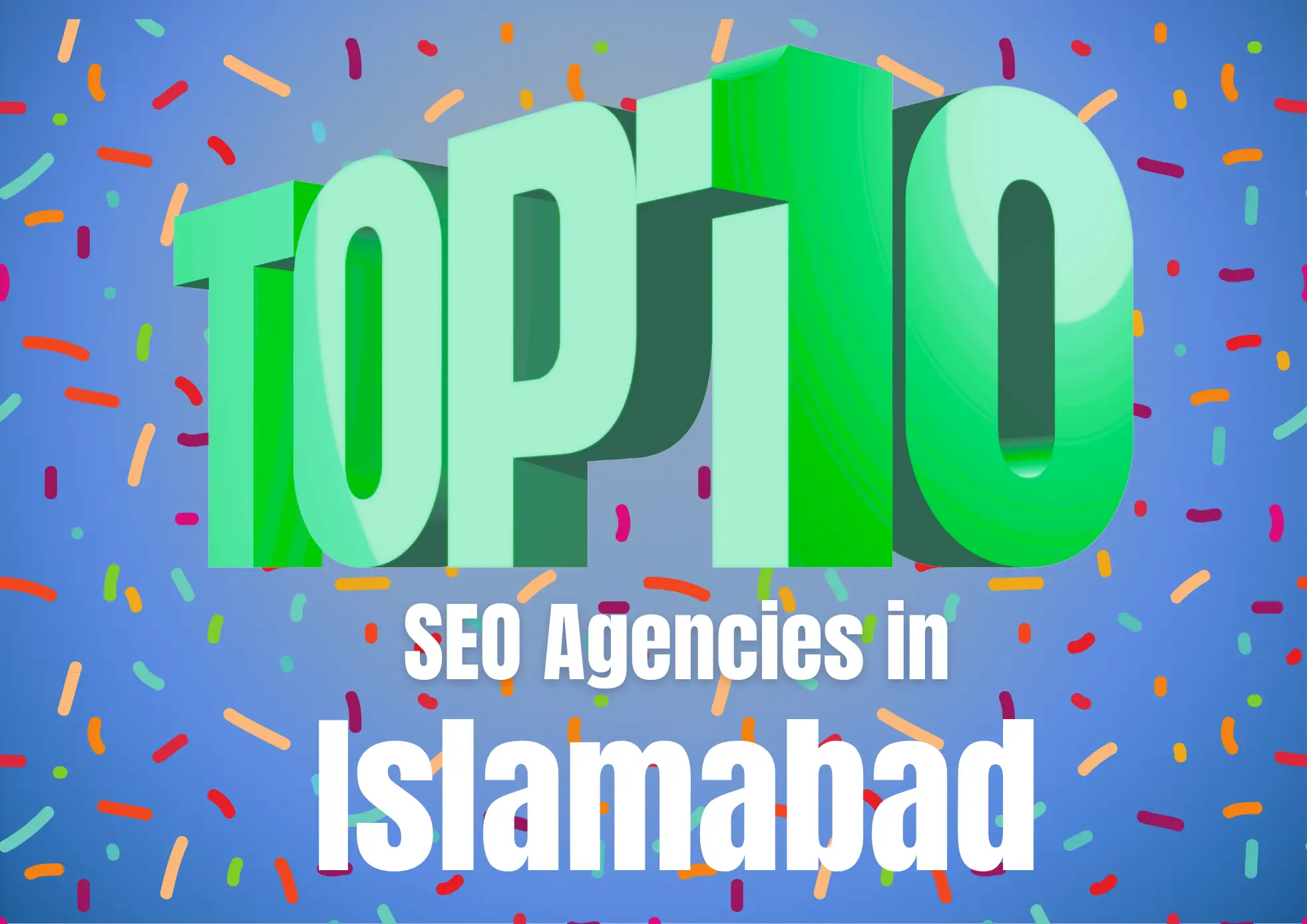 Top 10 SEO Agencies in Islamabad Capital Territory