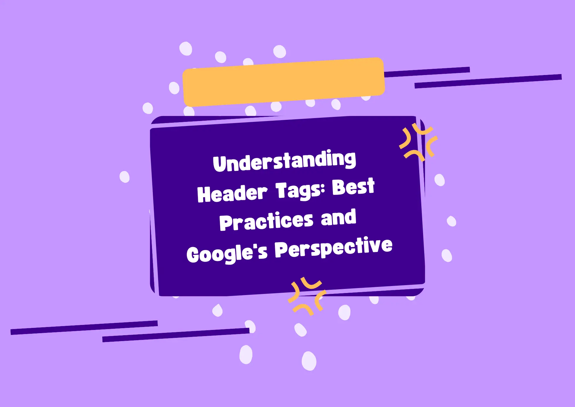 Understanding Header Tags