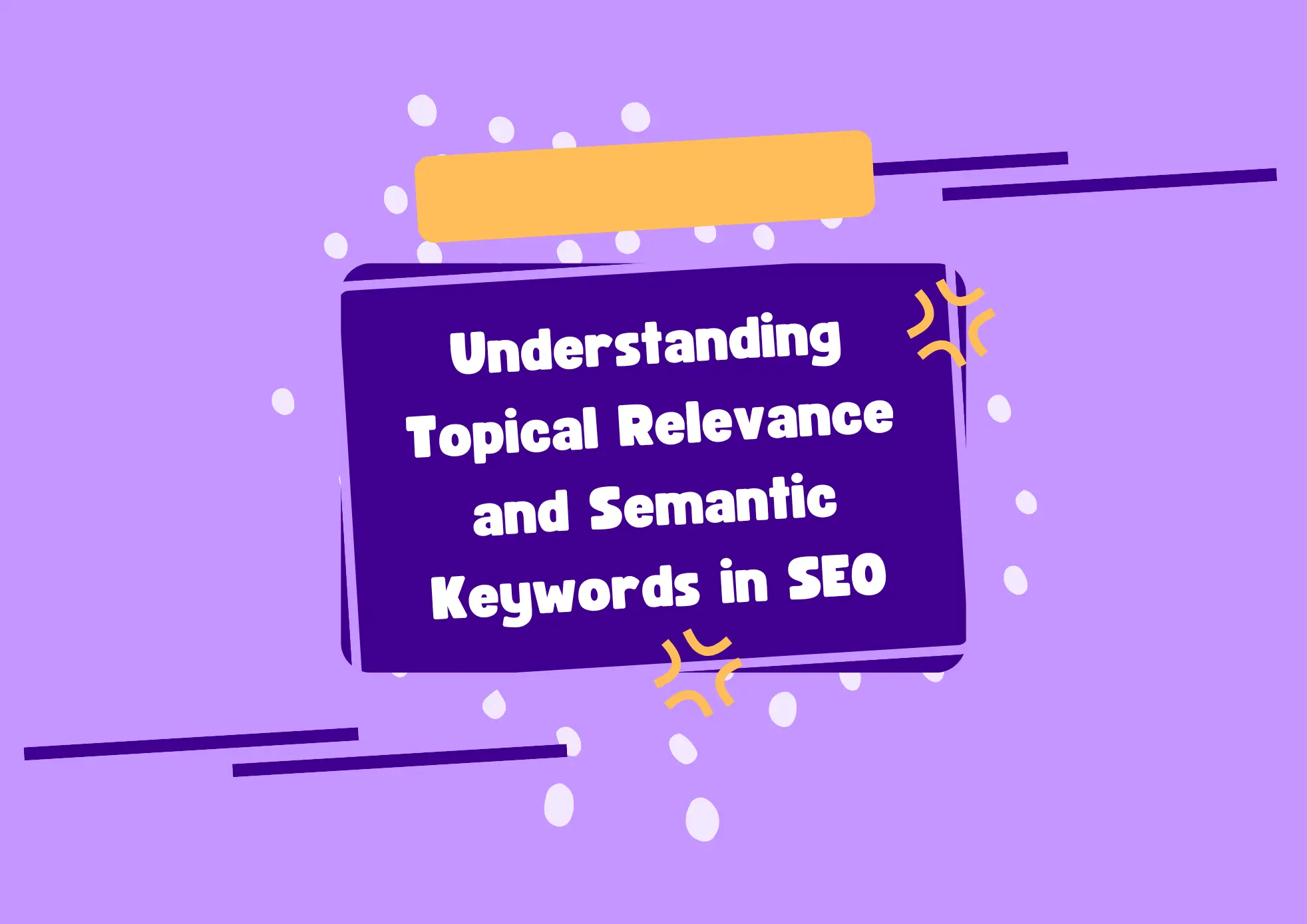 Understanding Topical Relevance and Semantic Keywords in SEO
