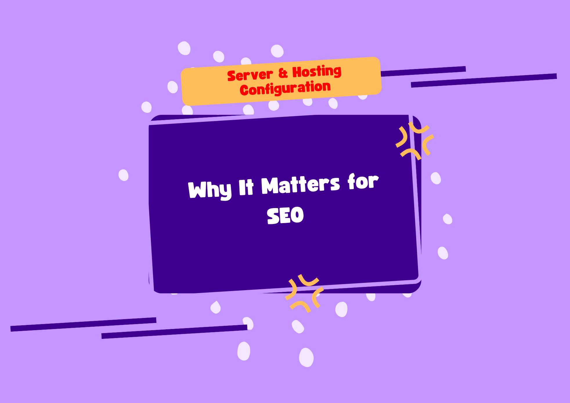 Server & Hosting Configuration Why It Matters for SEO
