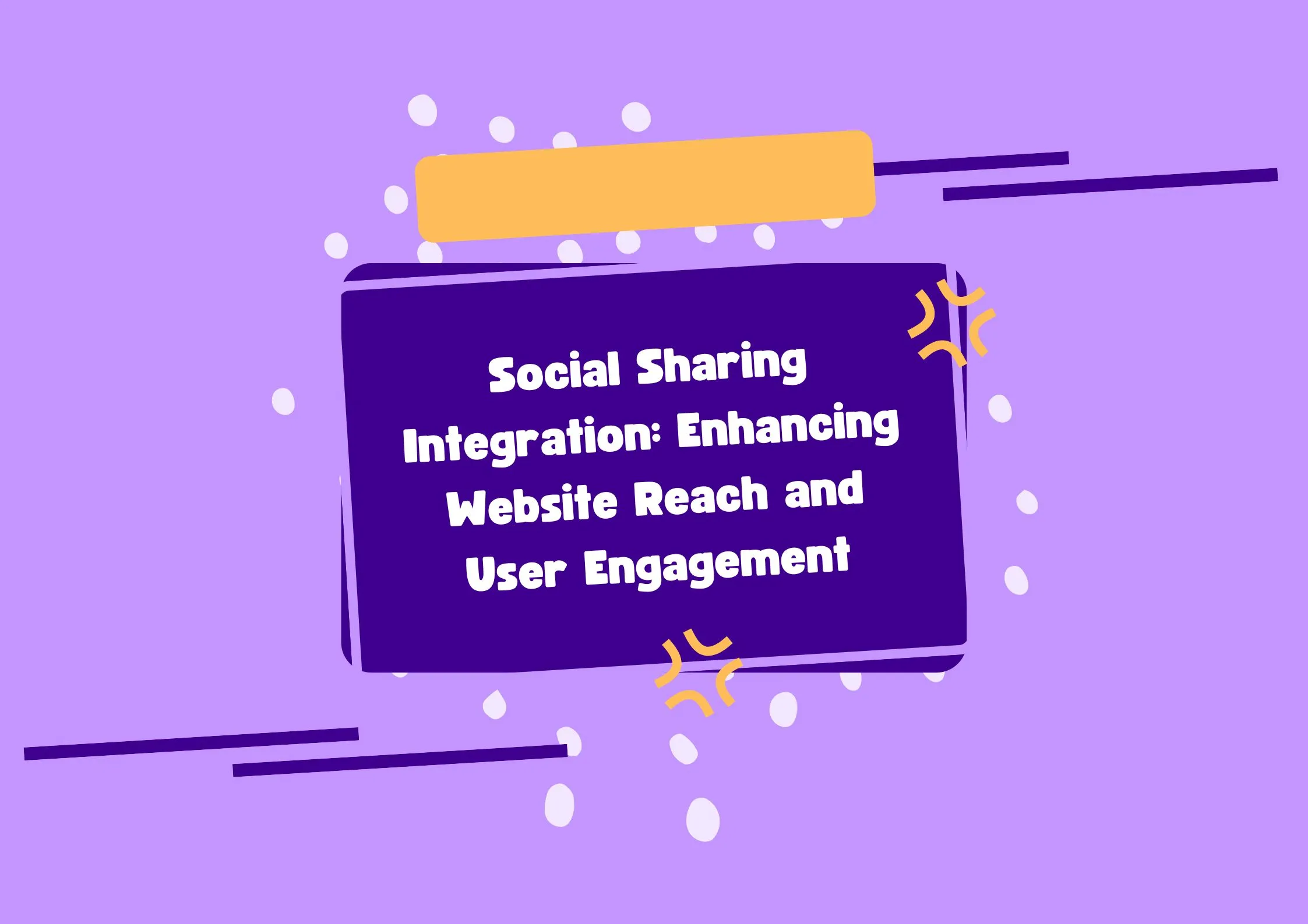 Social Sharing Integration Enhancing Website Reach and User Engagement