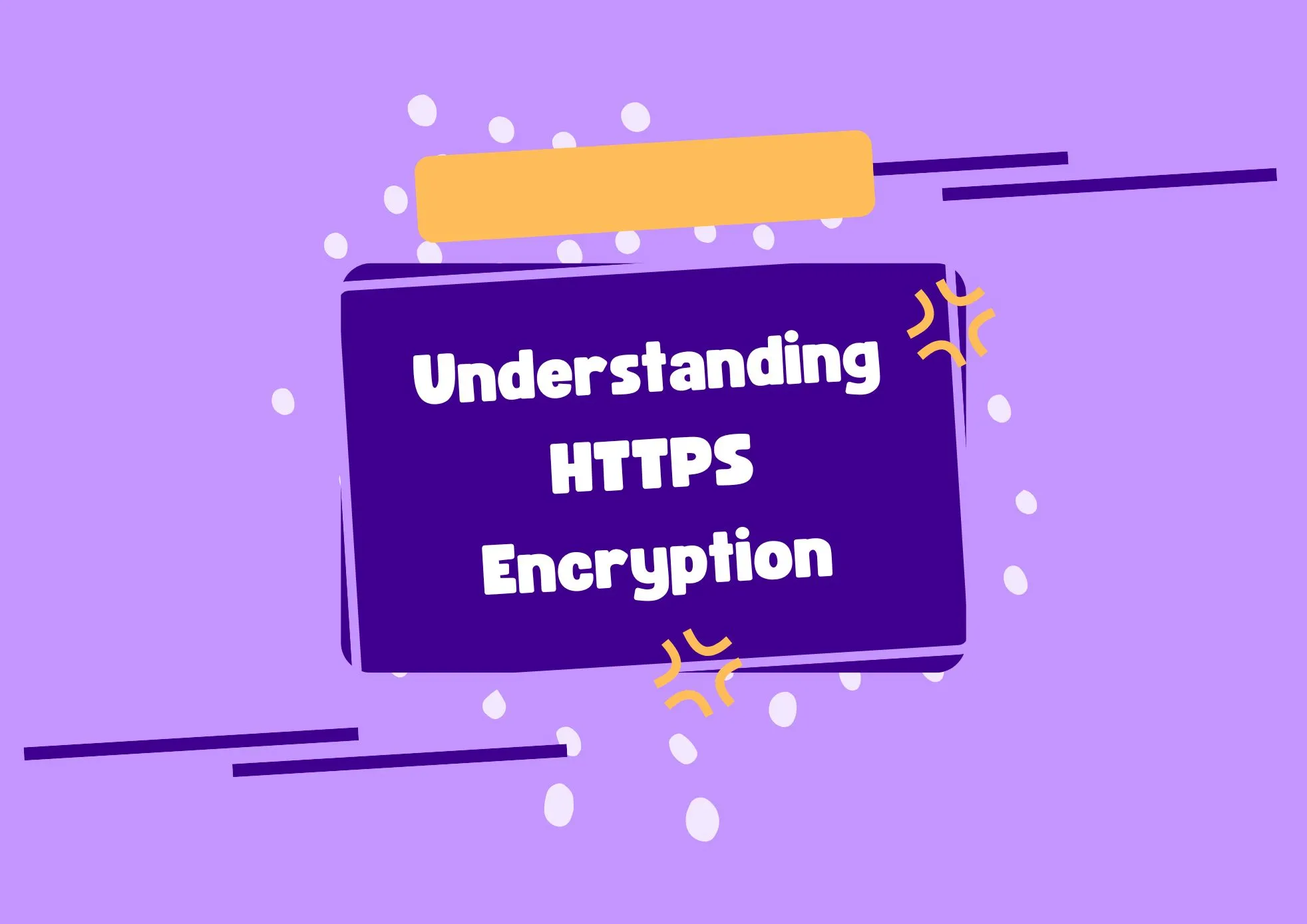 Understanding HTTPS Encryption