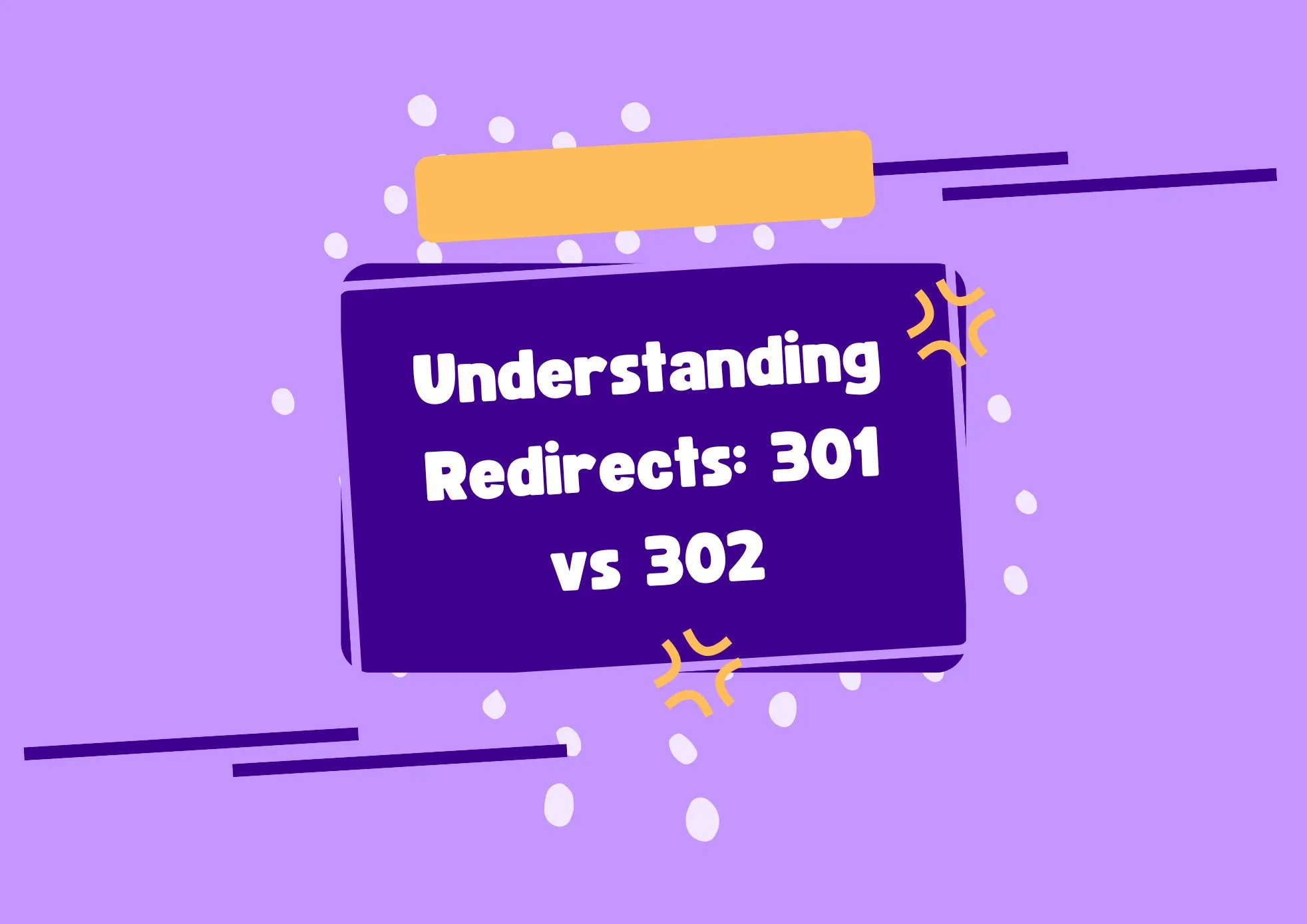 Understanding Redirects 301 vs 302