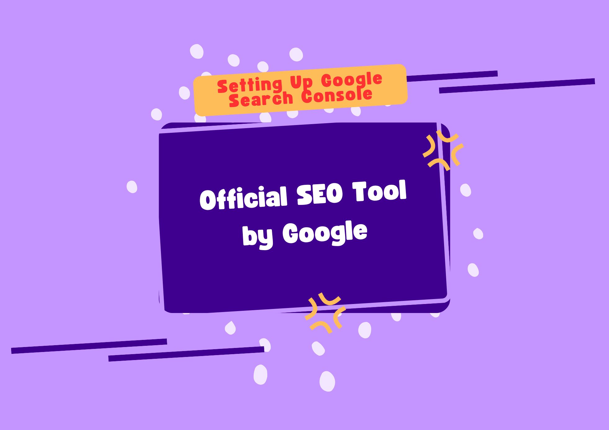 Setting Up Google Search Console Official SEO Tool by Google